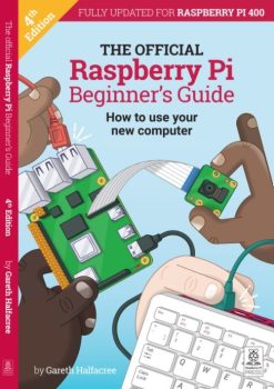 The Official Raspberry Pi Beginner's Guide 4th Edition - UK